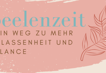 Workshop – Seelenzeit